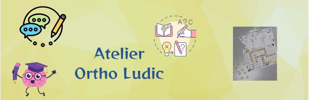 atelier ortho ludic